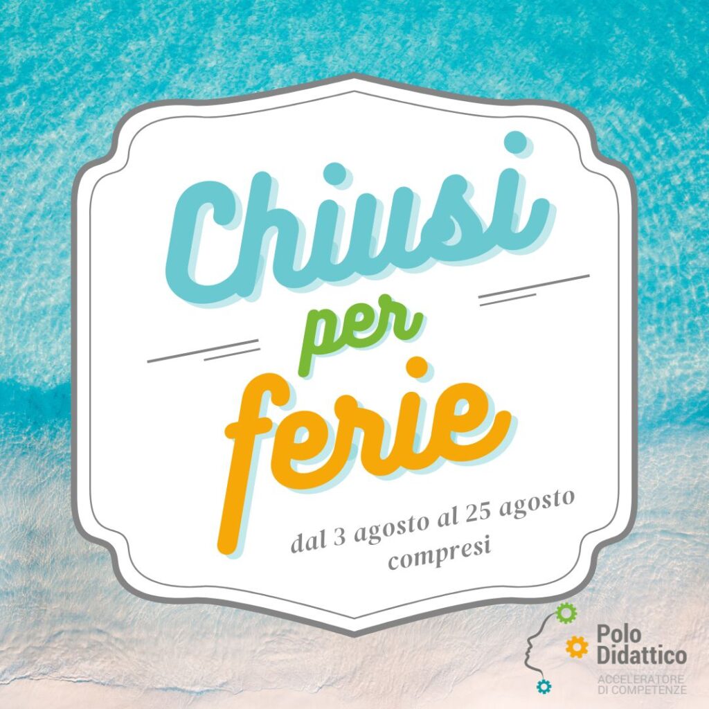 chiusi per ferie estive